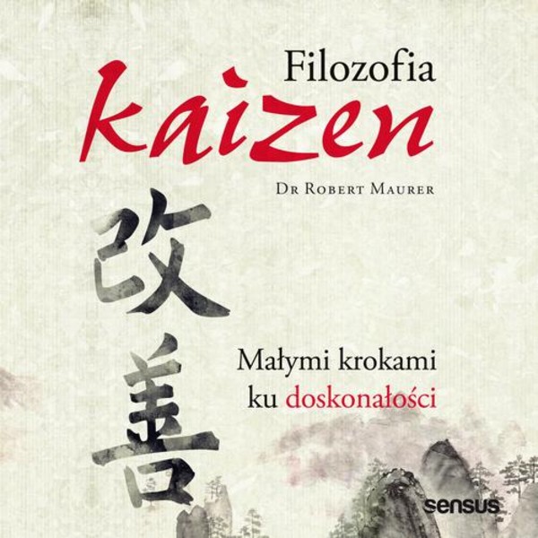 Filozofia Kaizen. Małymi krokami ku doskonałości - Audiobook mp3