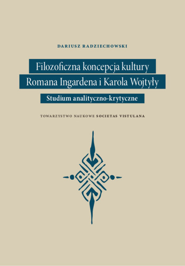 Filozoficzna koncepcja kultury Romana Ingardena i Karola Wojtyły