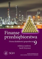 Finanse przedsiębiorstwa - pdf Tom 9 Ocena działalności gospodarczej