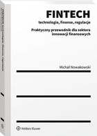 FINTECH Technologia, finanse, regulacje - pdf