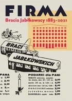Firma Bracia Jabłkowscy 1883-2021 - mobi, epub