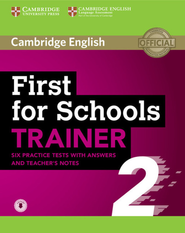 First for Schools Trainer 2. Practice Tests + Answers Podręcznik z odpowiedziami + Teacher`s Notes