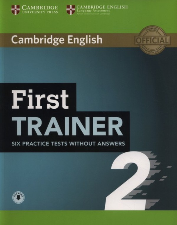 First Trainer 2. Six Practice Tests Testy + Audio (bez odpowiedzi)