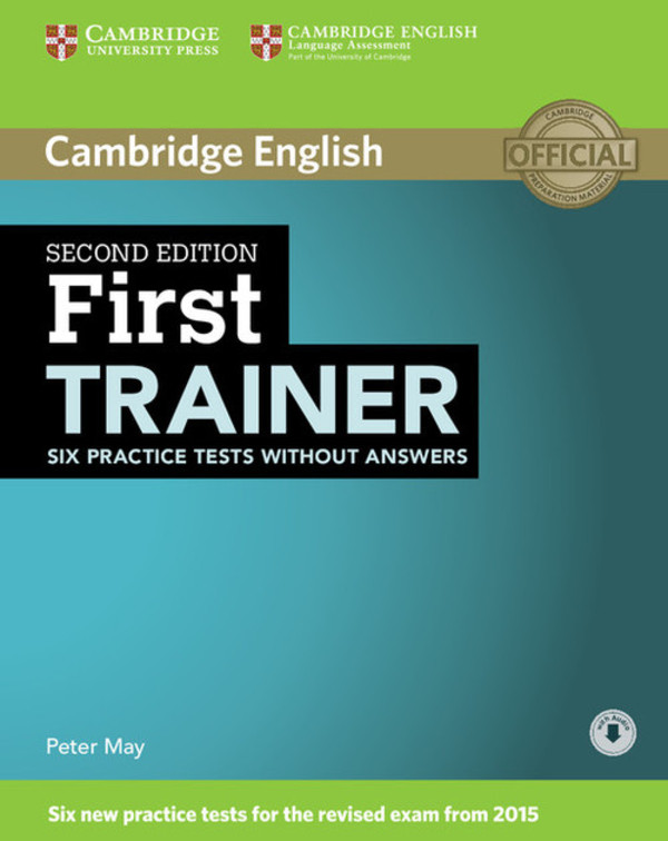 First Trainer. Six Practice Tests Testy + Audio (bez odpowiedzi)