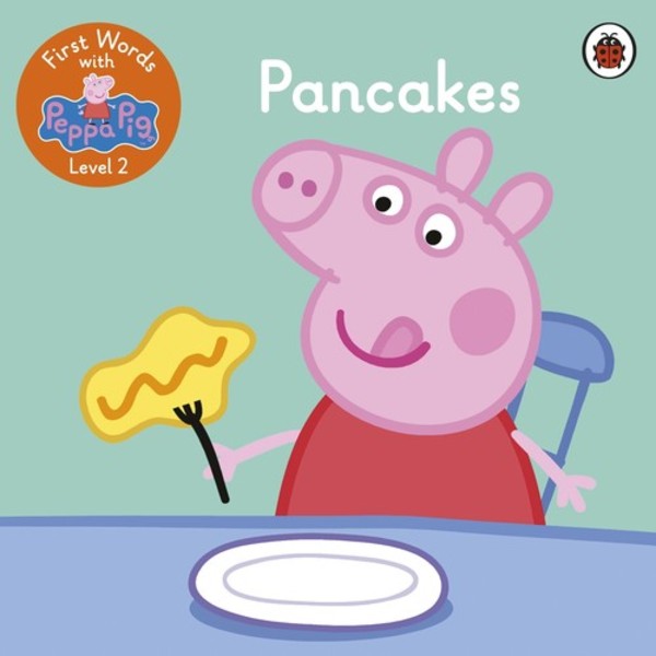 Pancakes First Words with Peppa Level 2