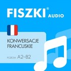 FISZKI audio - francuski - Konwersacje - Audiobook mp3
