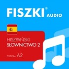 FISZKI audio - hiszpański - Słownictwo 2 - Audiobook mp3 Poziom A2