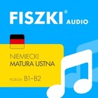 FISZKI audio - niemiecki - Matura ustna - Audiobook mp3 Poziom B1-B2