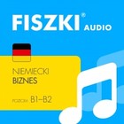FISZKI audio - niemiecki - Biznes - Audiobook mp3 Poziom B1-B2