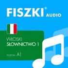 FISZKI audio - włoski - Słownictwo 1 - Audiobook mp3 Poziom A1