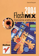 Flash MX 2004. Ćwiczenia praktyczne