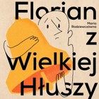 Florian z Wielkiej Hłuszy - Audiobook mp3