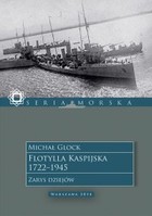 Flotylla Kaspijska 1722-1945 - mobi, epub Zarys dziejów