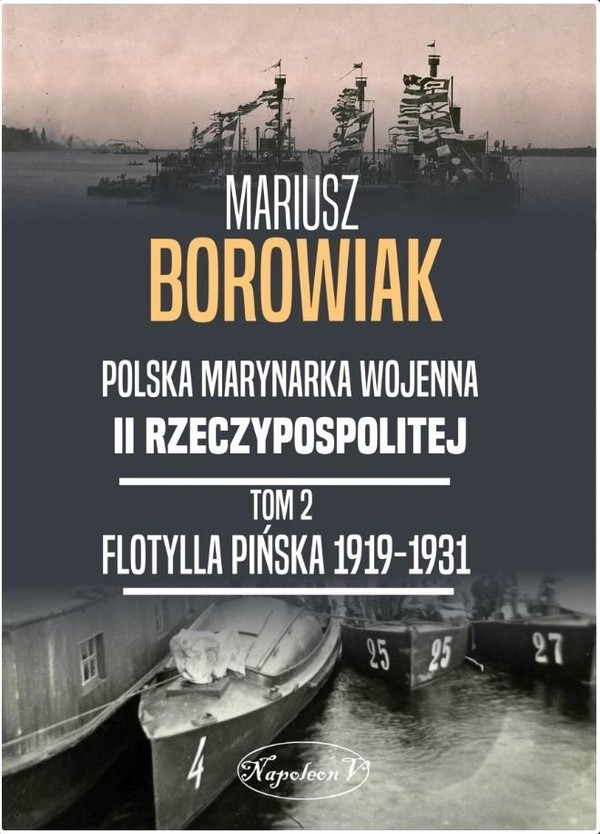 Flotylla Pińska 1919-1931 Polska marynarka wojenna II Rzeczypospolitej, Tom 2
