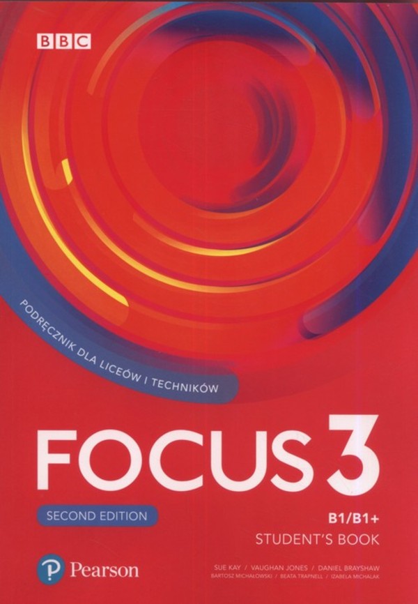 Focus Second Edition 3. Podręcznik + kod (Podręcznik z kodem do materiałów cyfrowych) Po podstawówce, 4-letnie liceum i 5-letnie technikum