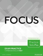 Practice Tests Plus. Focus Exam Practice. Cambridge English First