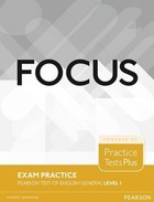 Practice Tests Plus. Focus Exam Practice. PTE-G Level 1 (A2)