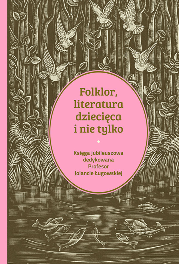 Folklor, literatura dziecięca i nie tylko