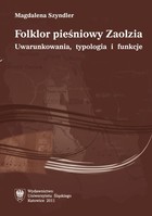 Folklor pieśniowy Zaolzia - 02 Rozdz. 1, cz. 2. Śląsk Cieszyński - problematyka historyczna: Okres od II wojny...; Struktura wyznaniowa...; Obecna sytuacja...; Życie kulturalne...; Podsumowanie