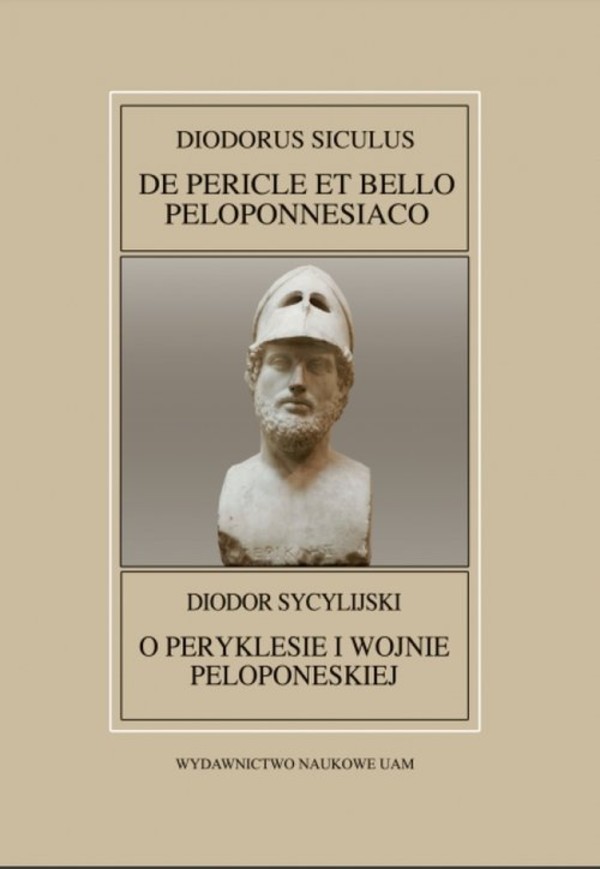 Diodor Sycylijski, O Peryklesie i wojnie peloponeskiej