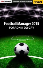 Football Manager 2015 - poradnik do gry - epub, pdf