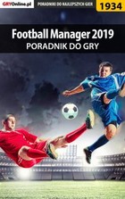 Football Manager 2019 - poradnik do gry - epub, pdf