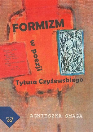 Formizm w poezji Tytusa Czyżewskiego