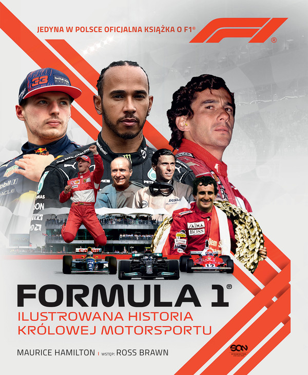 Formuła 1. Ilustrowana historia królowej motorsportu Jedyna w Polsce oficjalna książka o F1