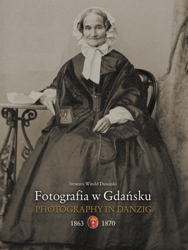 Fotografia w Gdańsku 1863-1870