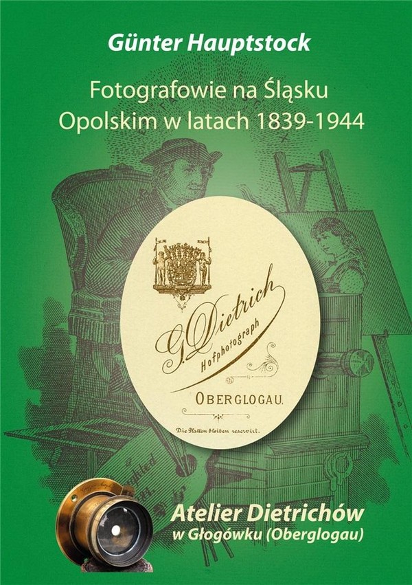 Fotografowie na Śląsku Opolskim w latach 1839-1944