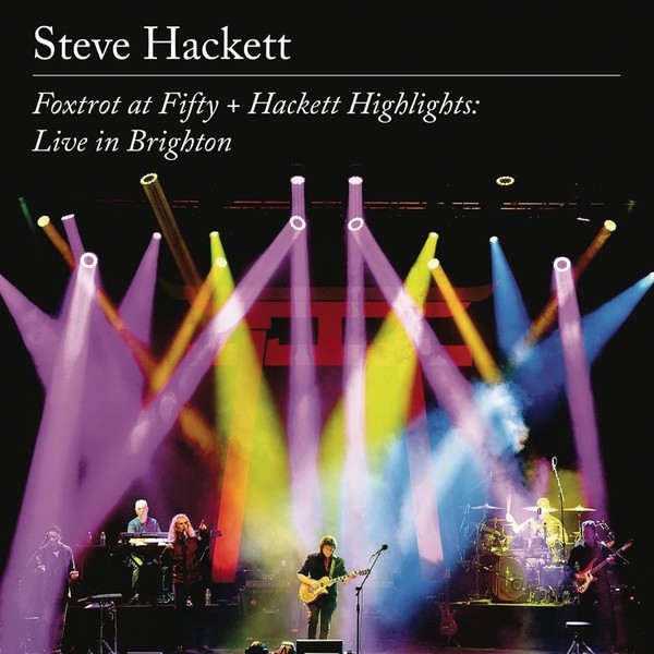 Foxtrot at Fifty + Hackett Highlights: Live in Brighton (CD+Blu-Ray)