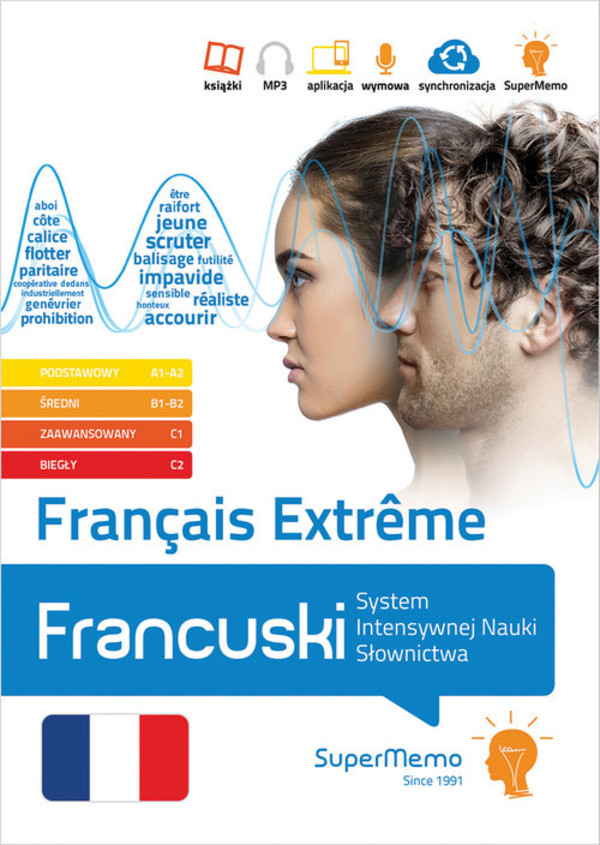 Francais Extreme Francuski System Intensywnej Nauki Słownictwa (poziom A1-C2)