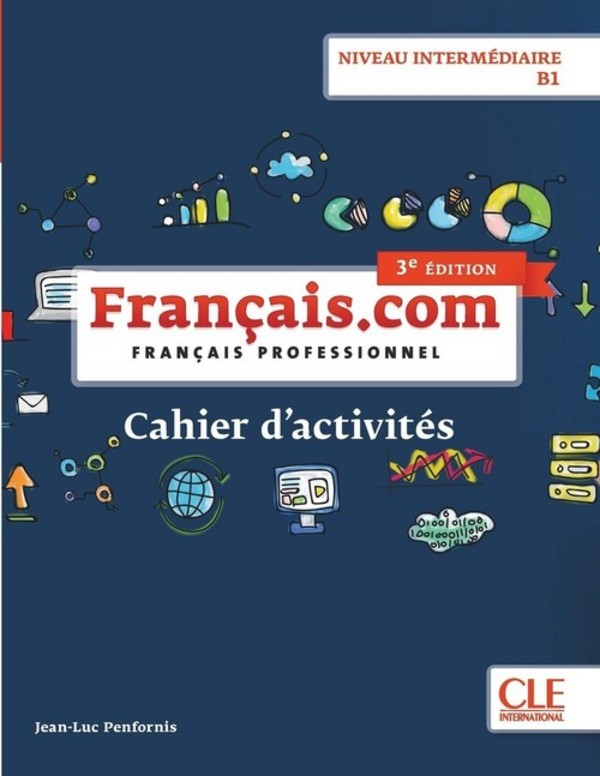 Francais.com. Niveau intermédiaire B1. Cahier d`acitivtés