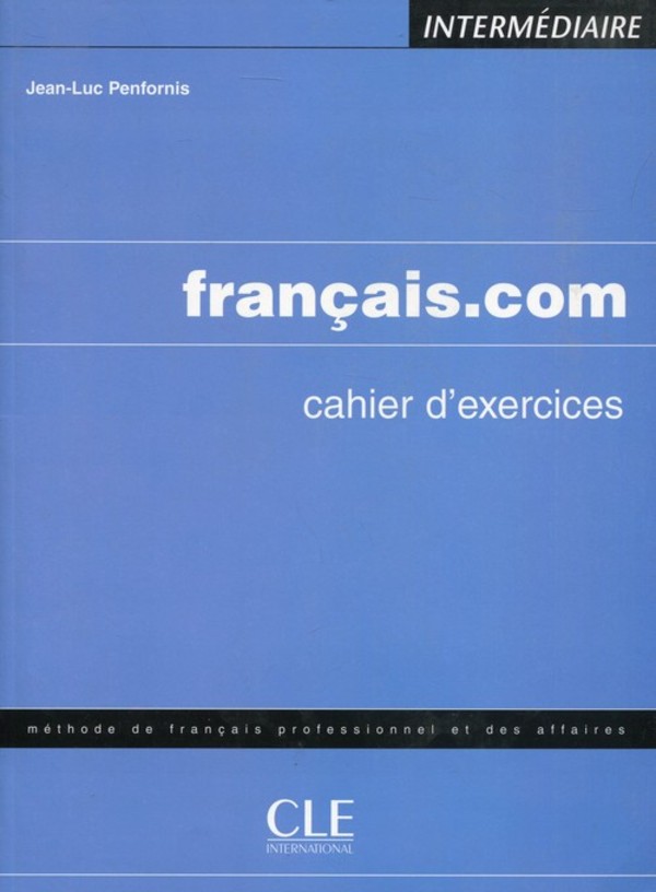 Francais.com intermediaire. Zeszyt ćwiczeń