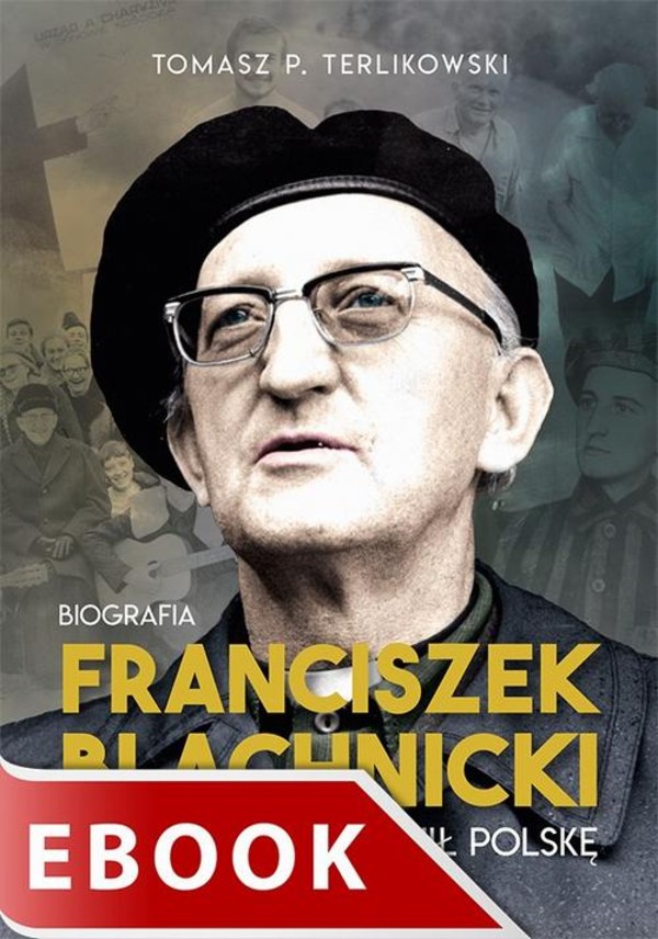 Franciszek Blachnicki. Ksiądz, który zmienił Polskę - epub