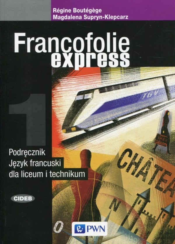 Francofolie express 1. Podręcznik. Język francuski