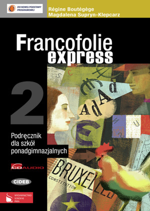 Francofolie express 2. Podręcznik dla szkół ponadgimnazjalnych + CD