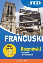 Francuski. Rozmówki z wymową i słowniczkiem - pdf Mów śmiało! w podróży, w pracy, z przyjaciółmi