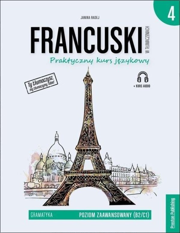 Francuski w tłumaczeniach. Gramatyka. Część 4
