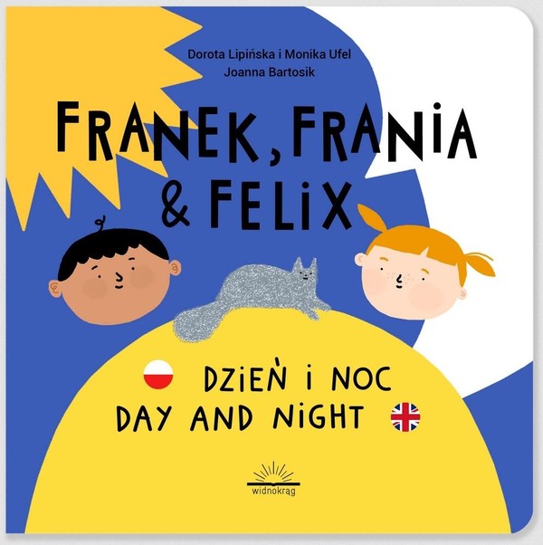Franek, Frania i Felix Dzień i noc