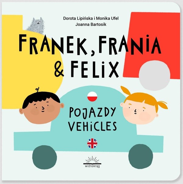 Franek, Frania i Felix Pojazdy