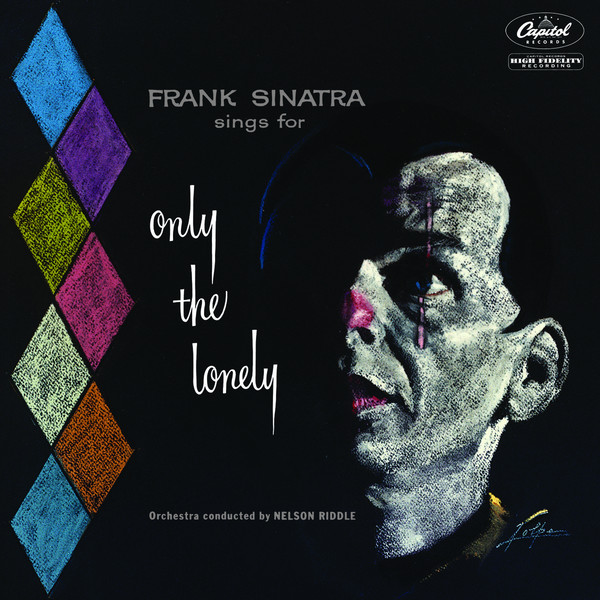 Frank Sinatra Sings For Only The Lonley (60th Anniversary Edition)