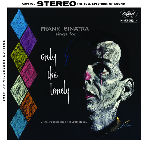 Frank Sinatra Sings For Only The Lonley (vinyl) (60th Anniversary Edition)