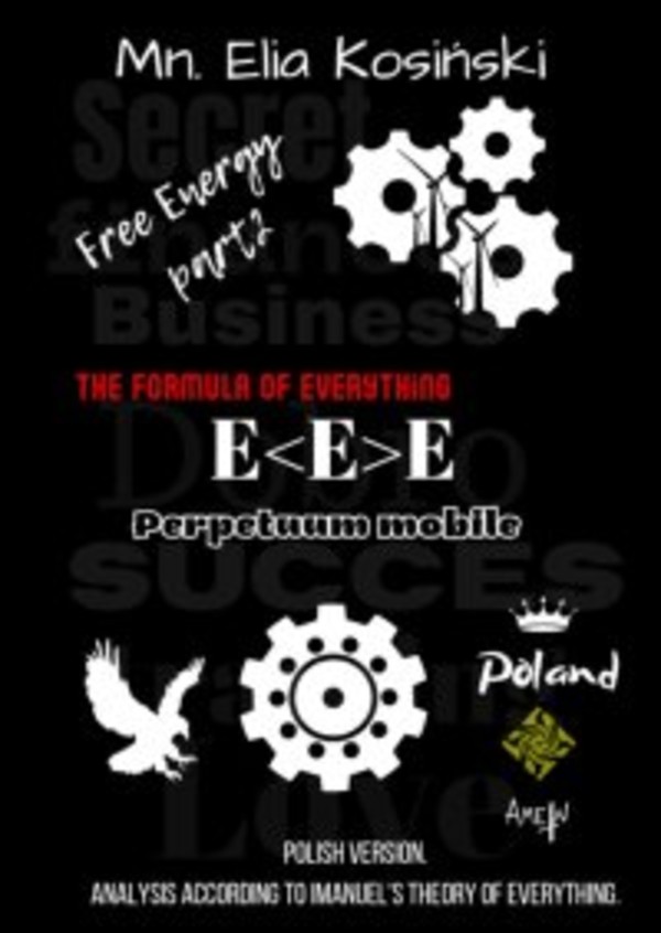 FREE ENERGY — E<E>E — „The formula of everything” - mobi, epub