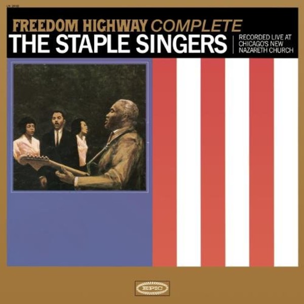 Freedom Highway Complete - Recorded Live at Chicago s New Nazareth Church