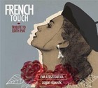 French Touch - Tribute to Edith Piaf