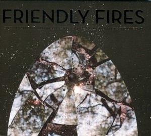 Friendly Fires (Limited Edition)