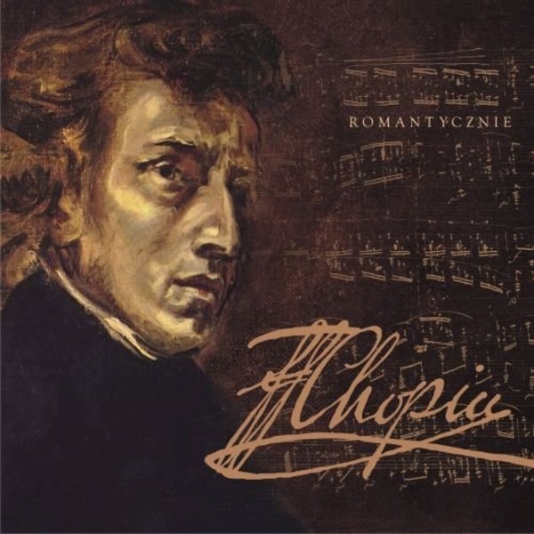 Fryderyk Chopin: Romantycznie