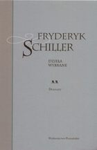 Fryderyk Schiller. Dzieła wybrane t. 2. Dramaty