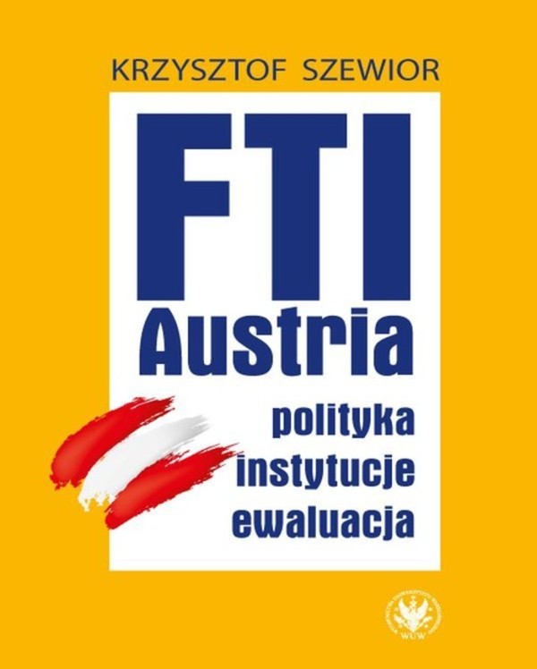 FTI AUSTRIA polityka instytucje ewaluacja